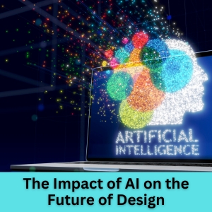 The Impact of AI on the Future of Design